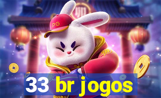 33 br jogos